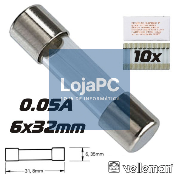 FUSÍVEL 6X32 FUSÃO LENTA 0.05A (10X) VELLEMAN