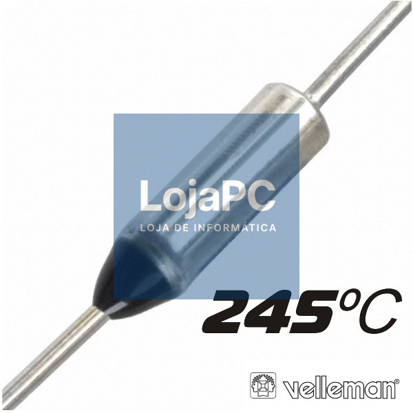 FUSÍVEL TÉRMICO 245ºC 250V VELLEMAN
