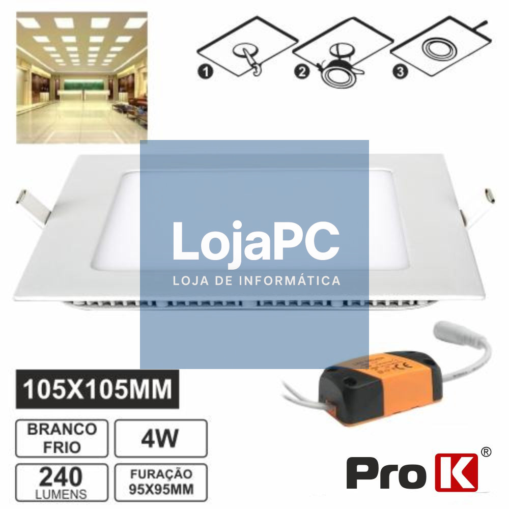 PAINEL LEDS QUADRADO 4W 105MM BRANCO FRIO 240LM PROK