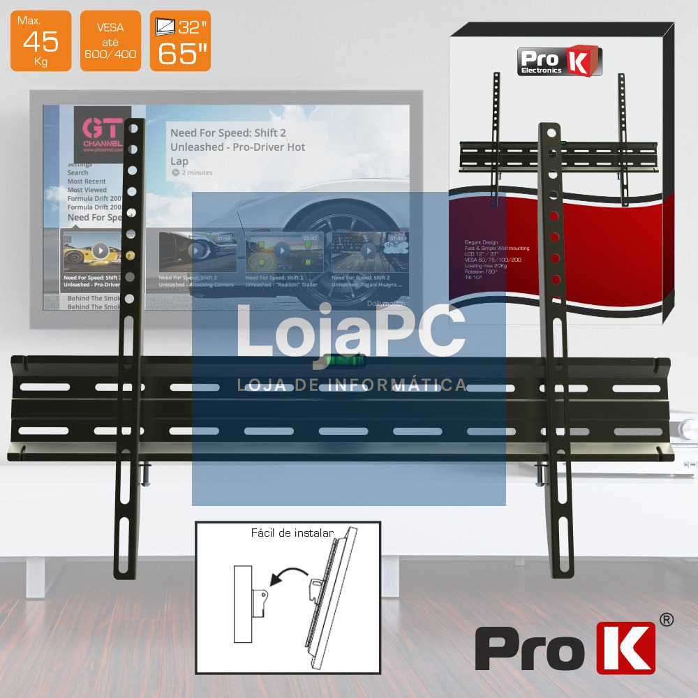 SUPORTE LCD/LED 32/65" VESA 600/400 45KG PROK