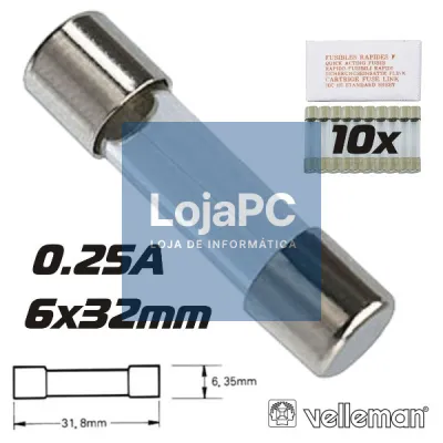 FUSÍVEL 6X32 FUSÃO RÁPIDA 0.25A (10X) VELLEMAN